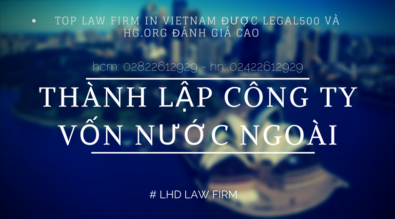 Thành Lập Công Ty Có Vốn Nước Ngoài - 7 Bước Hướng Dẫn Quan Trọng 2025